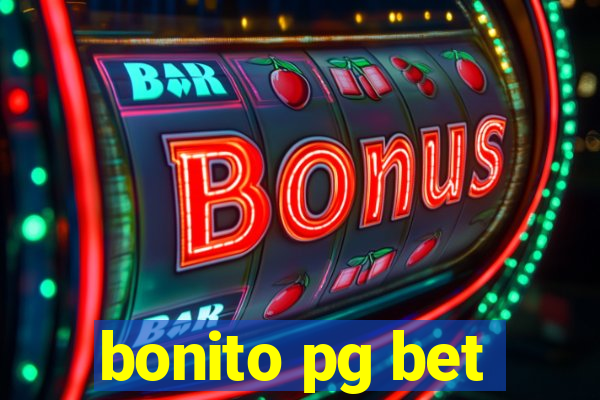 bonito pg bet